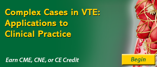 Complex Cases in VTE: Applications to Clinical Practice